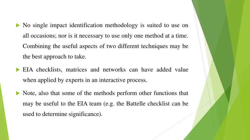 no single impact identification methodology