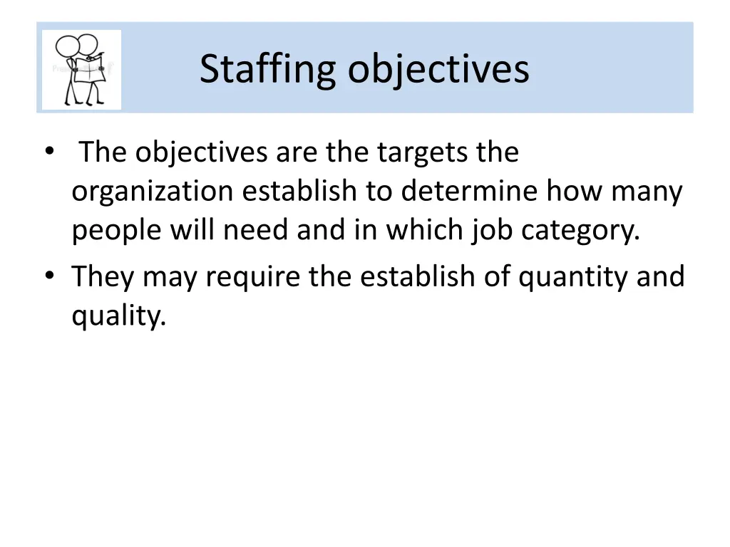 staffing objectives