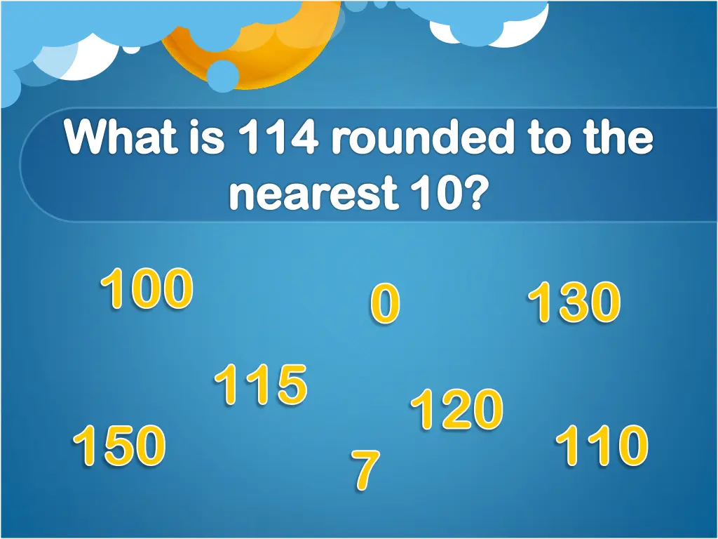 what is 114 rounded to the nearest 10