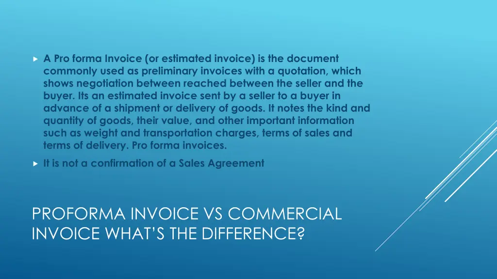 a pro forma invoice or estimated invoice