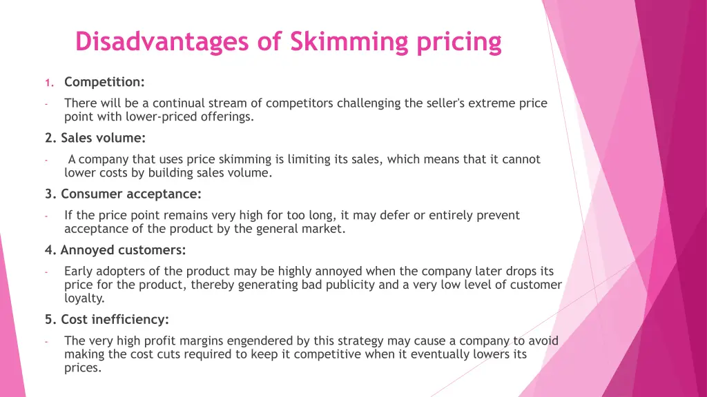 disadvantages of skimming pricing