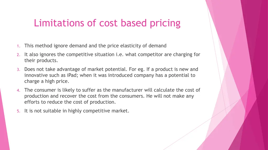 limitations of cost based pricing