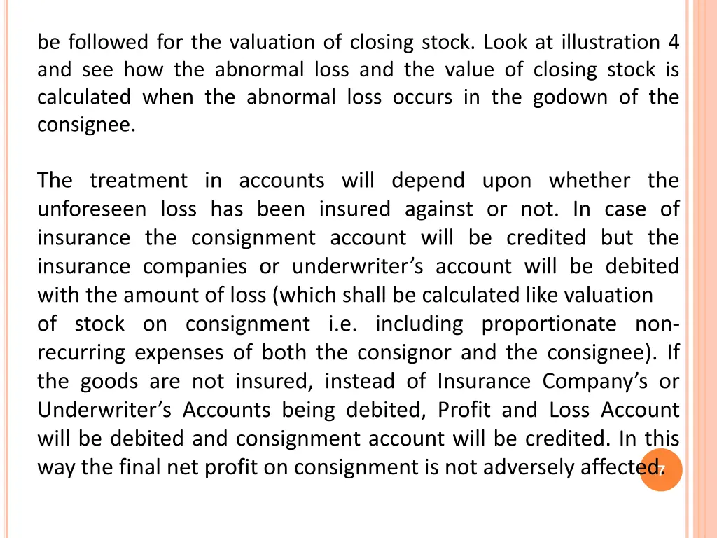 be followed for the valuation of closing stock