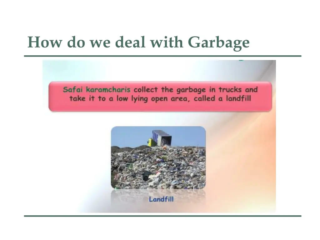 how do we deal with garbage