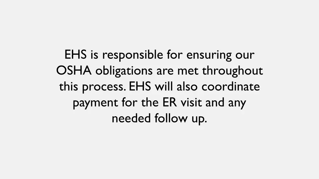 ehs is responsible for ensuring our osha