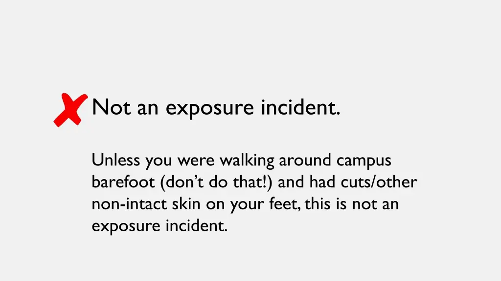 not an exposure incident 3