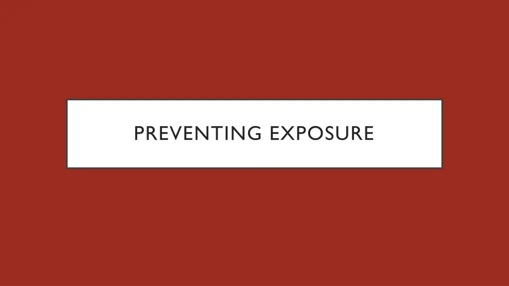 preventing exposure