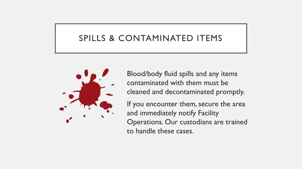 spills contaminated items