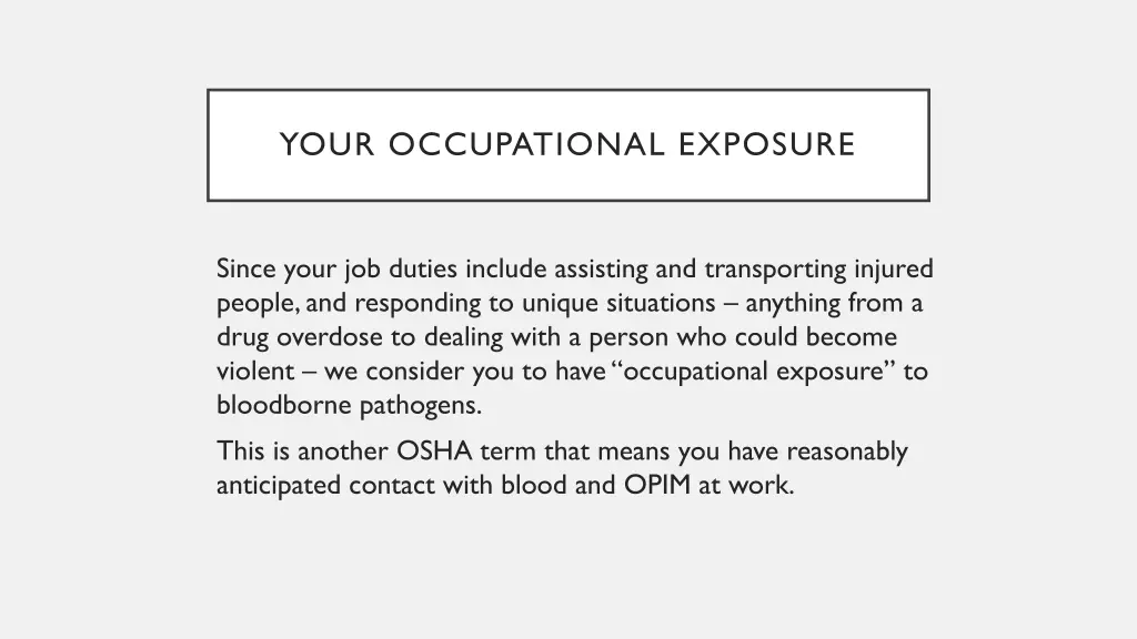 your occupational exposure