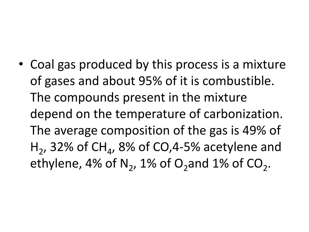 coal gas produced by this process is a mixture