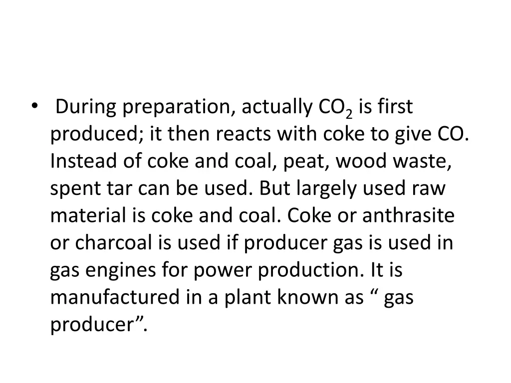 during preparation actually co 2 is first