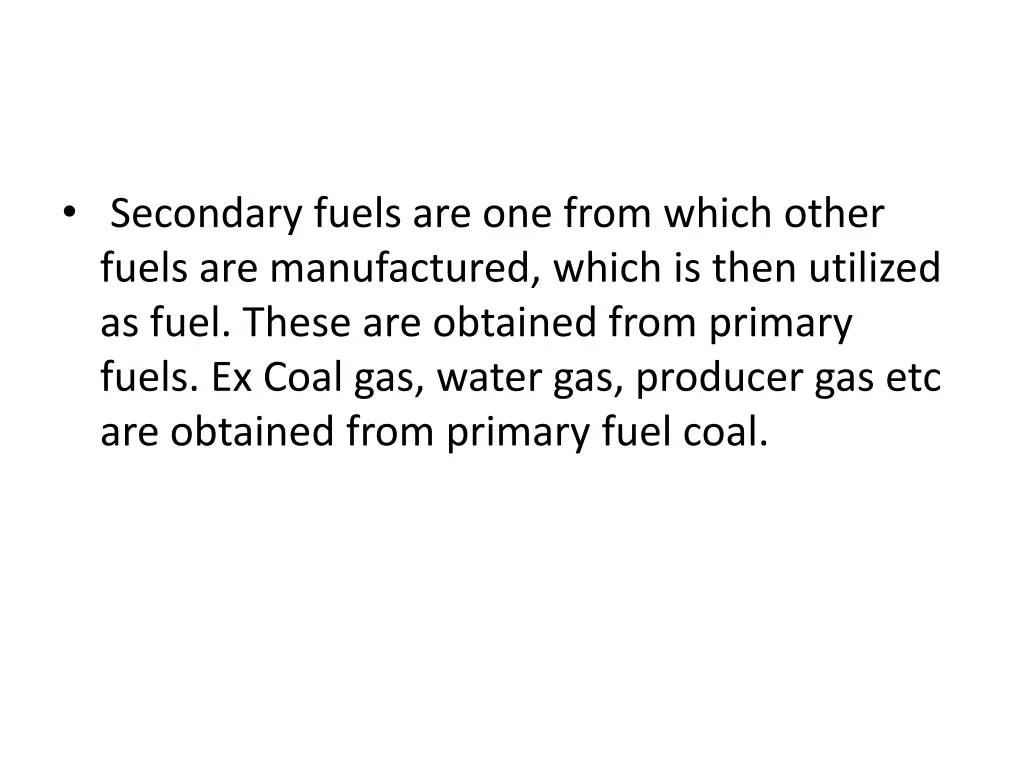 secondary fuels are one from which other fuels