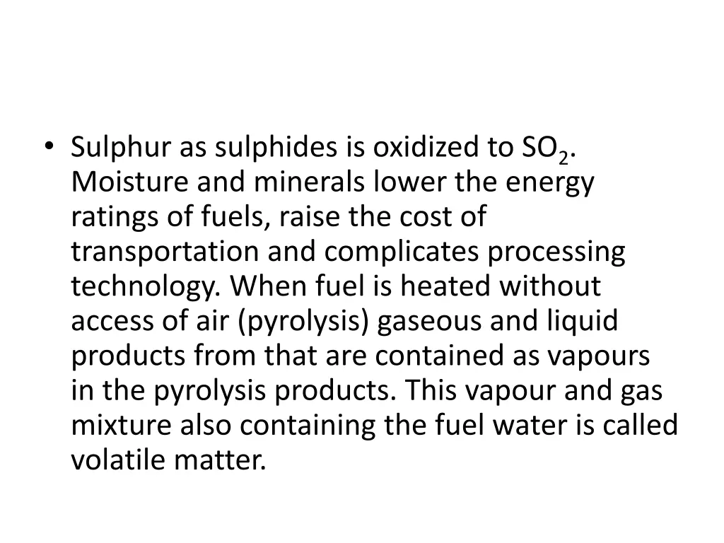 sulphur as sulphides is oxidized to so 2 moisture