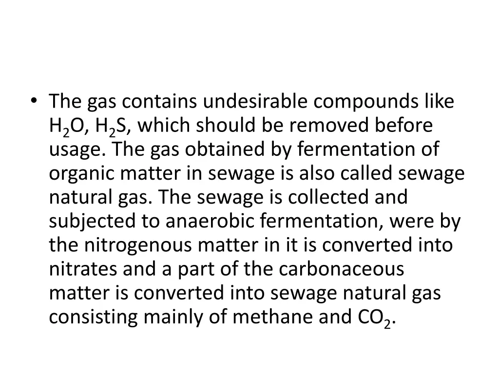 the gas contains undesirable compounds like