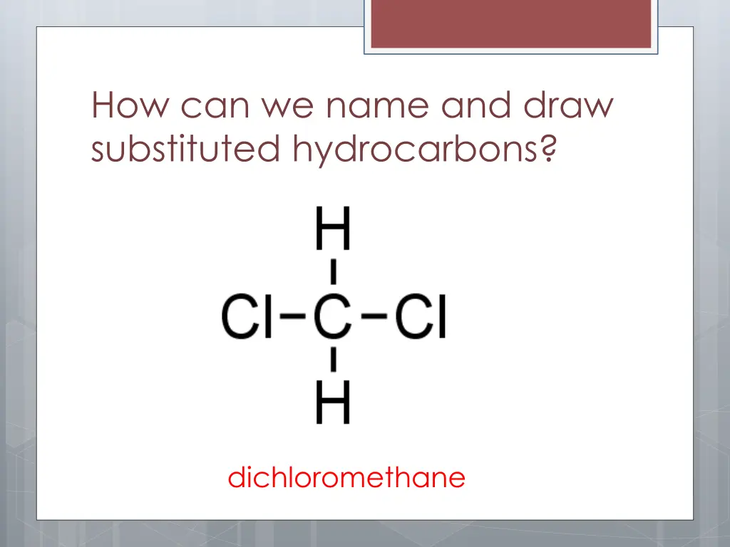 how can we name and draw substituted hydrocarbons 1