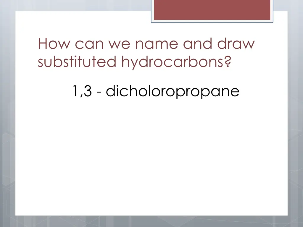 how can we name and draw substituted hydrocarbons 7