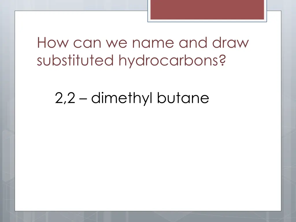 how can we name and draw substituted hydrocarbons 9