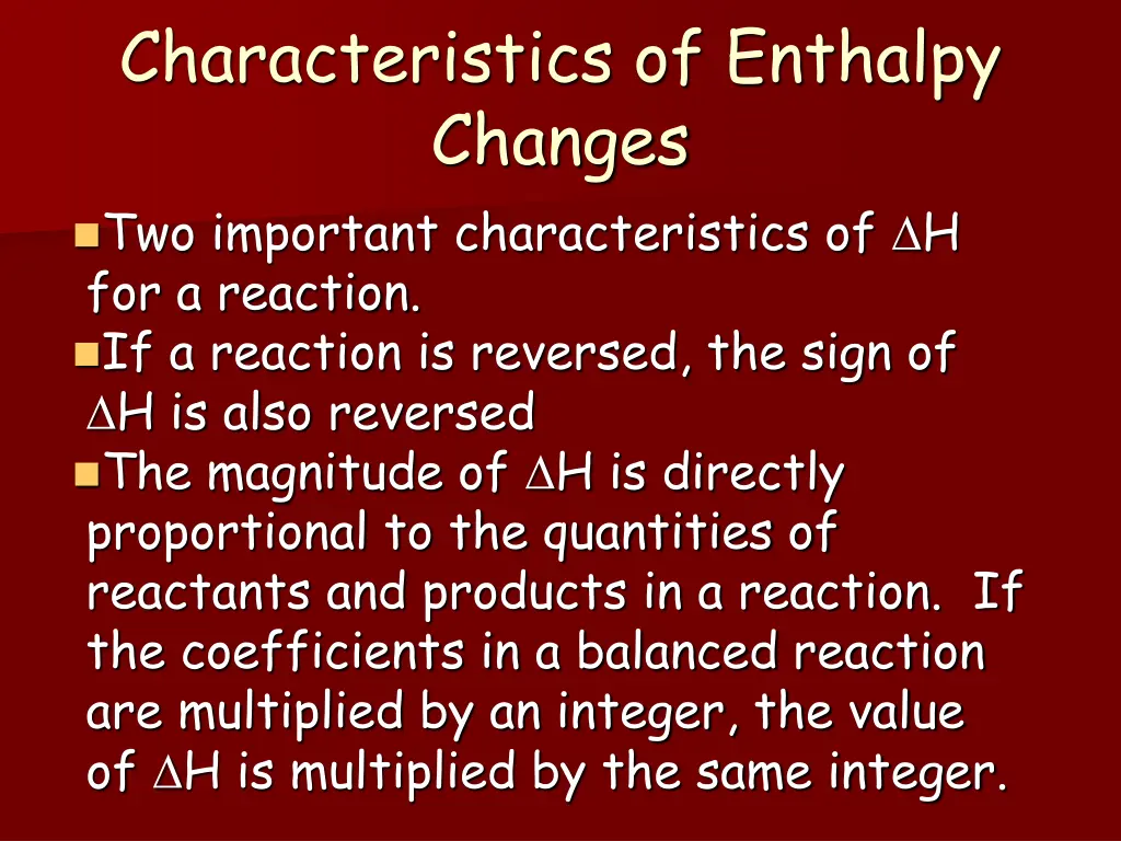 characteristics of enthalpy changes two important