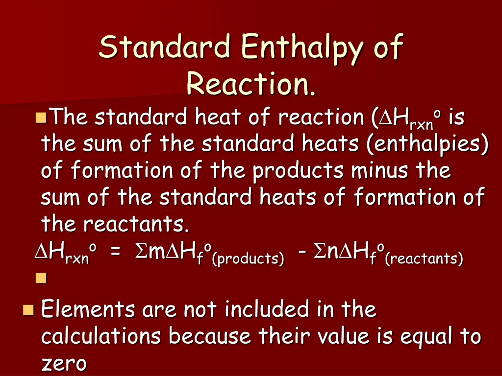 standard enthalpy of reaction the standard heat