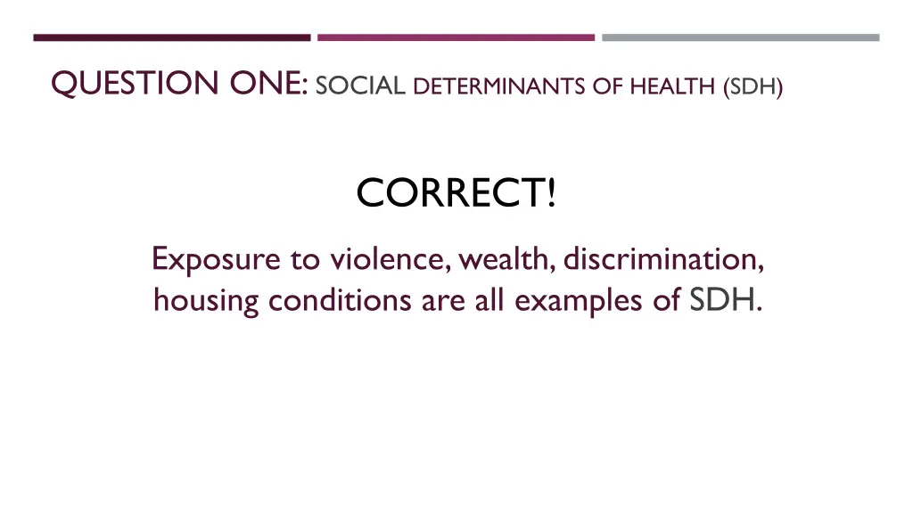 question one social determinants of health sdh 1