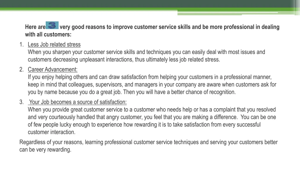 here are v very good reasons to improve customer