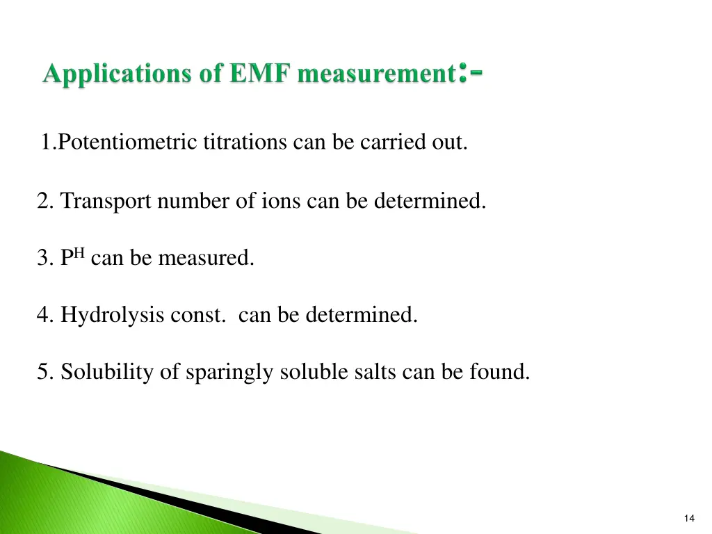 1 potentiometric titrations can be carried out