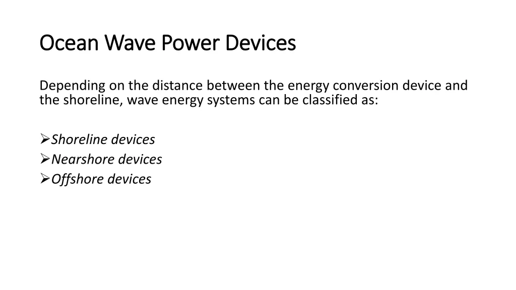 ocean wave power devices ocean wave power devices