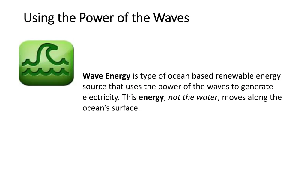 using the power of the waves using the power