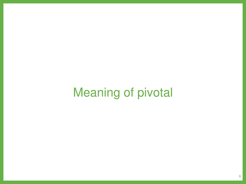 meaning of pivotal