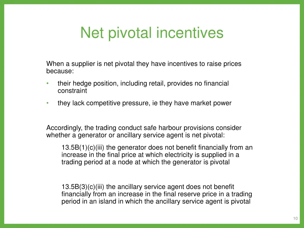 net pivotal incentives