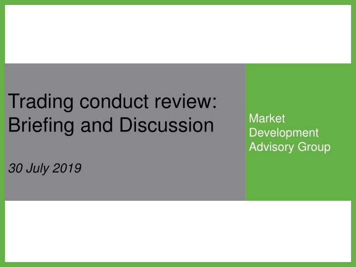 trading conduct review briefing and discussion