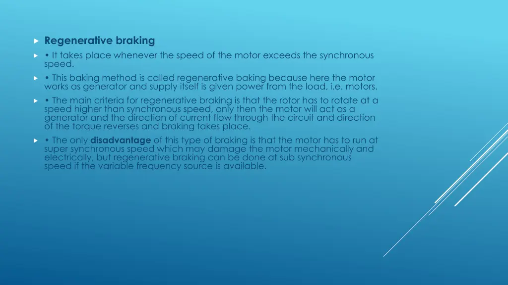 regenerative braking it takes place whenever