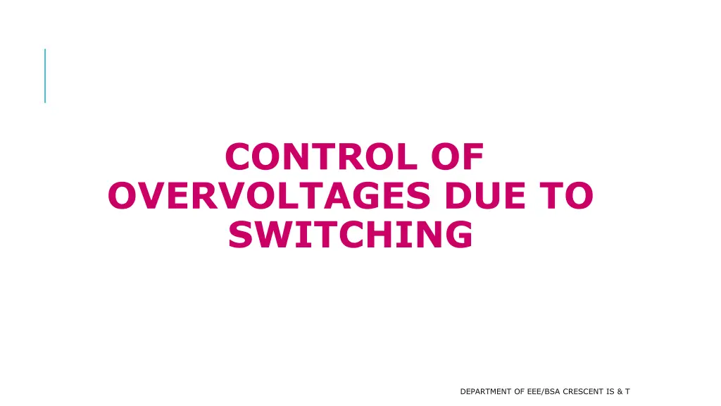 control of overvoltages due to switching