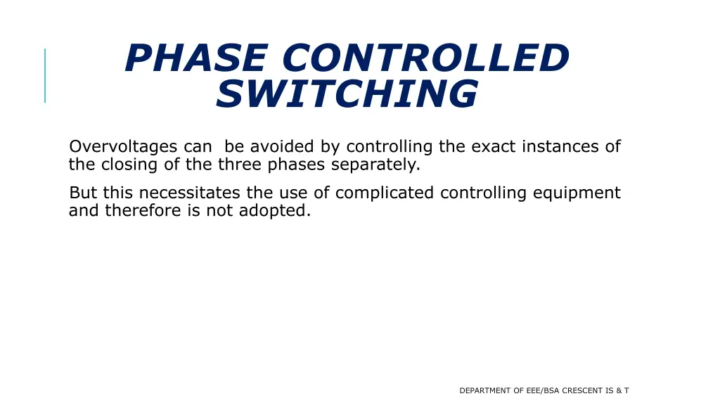 phase controlled switching