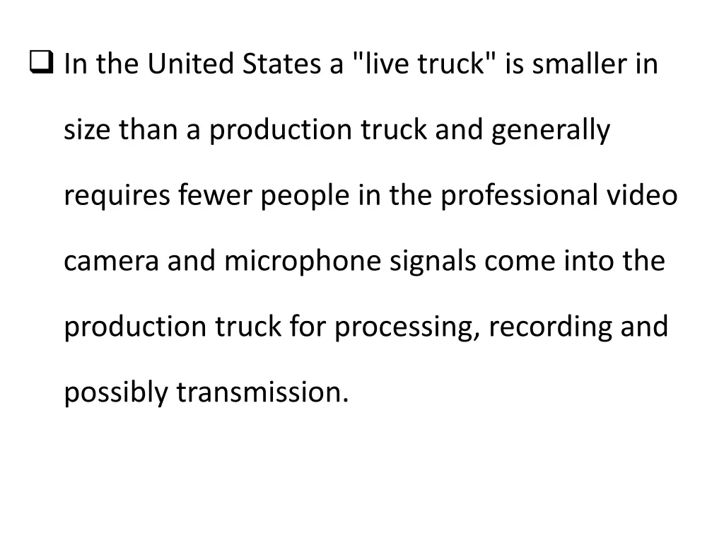 in the united states a live truck is smaller in