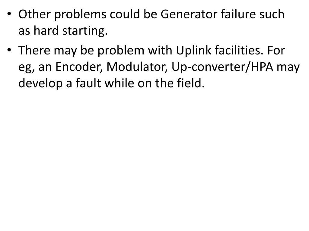 other problems could be generator failure such