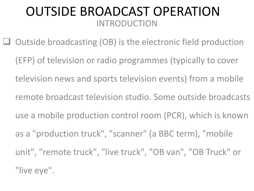 outside broadcast operation introduction