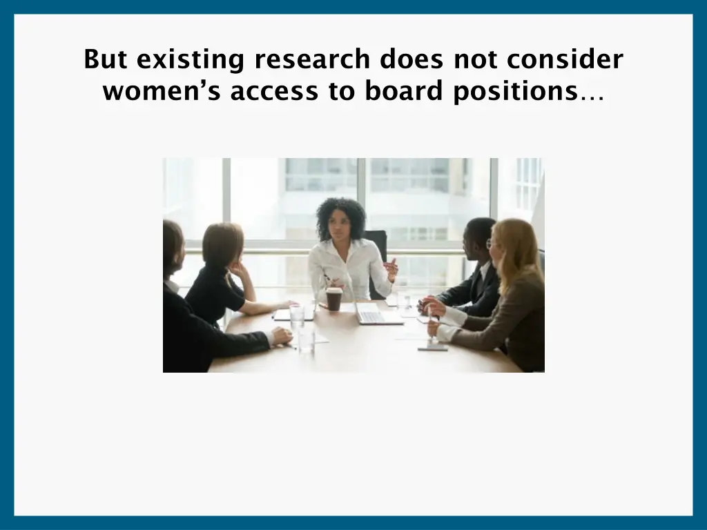 but existing research does not consider women