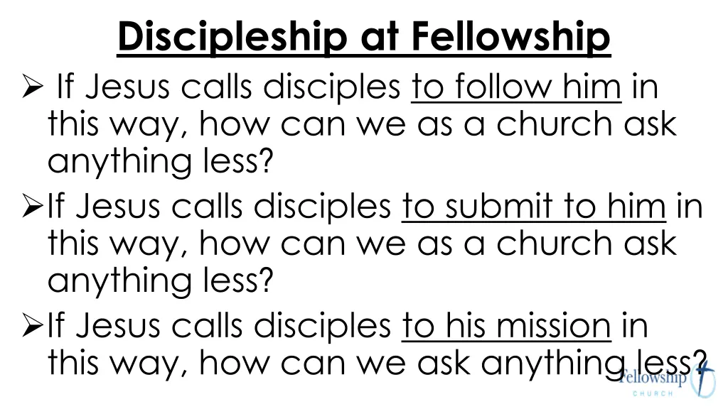 discipleship at fellowship if jesus calls 1