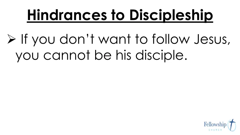 hindrances to discipleship