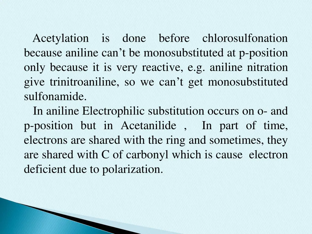 acetylation is done before chlorosulfonation