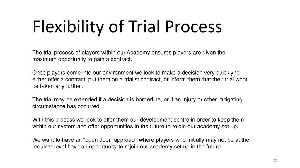 flexibility of trial process