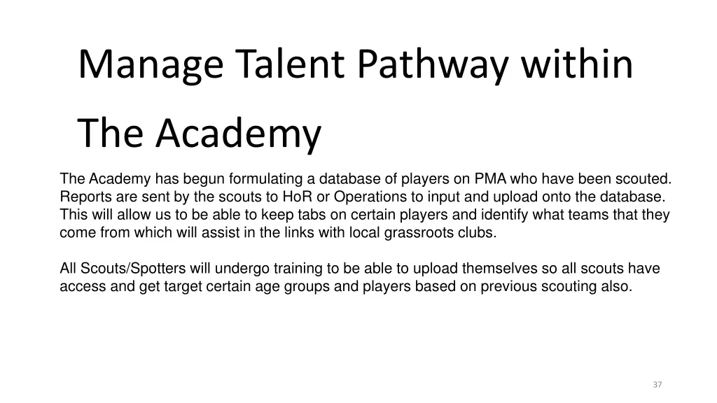 manage talent pathway within