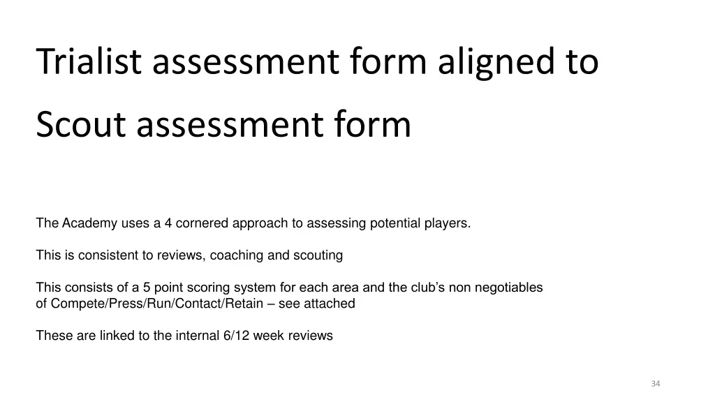 trialist assessment form aligned to