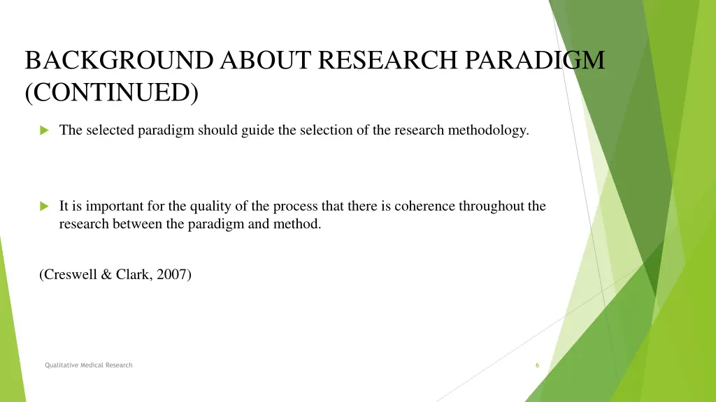 background about research paradigm continued 1