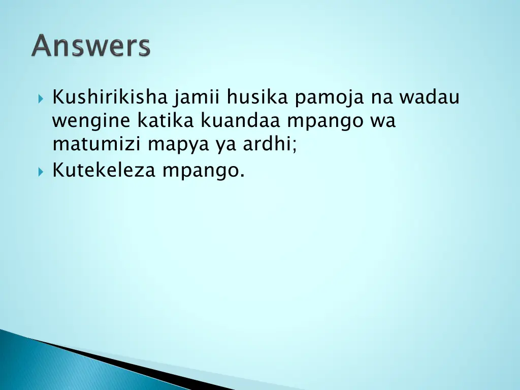 kushirikisha jamii husika pamoja na wadau wengine