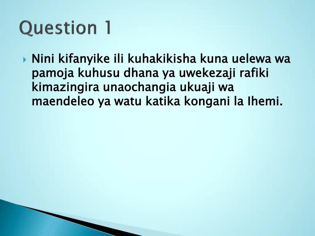 nini kifanyike ili kuhakikisha kuna uelewa