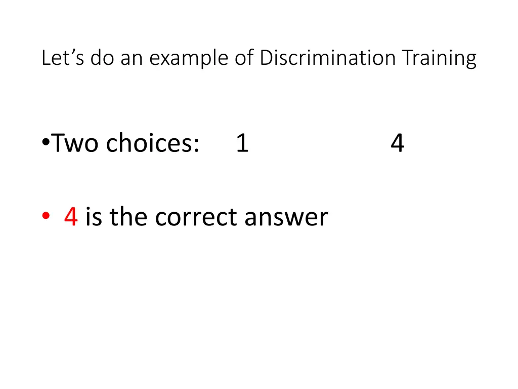 let s do an example of discrimination training