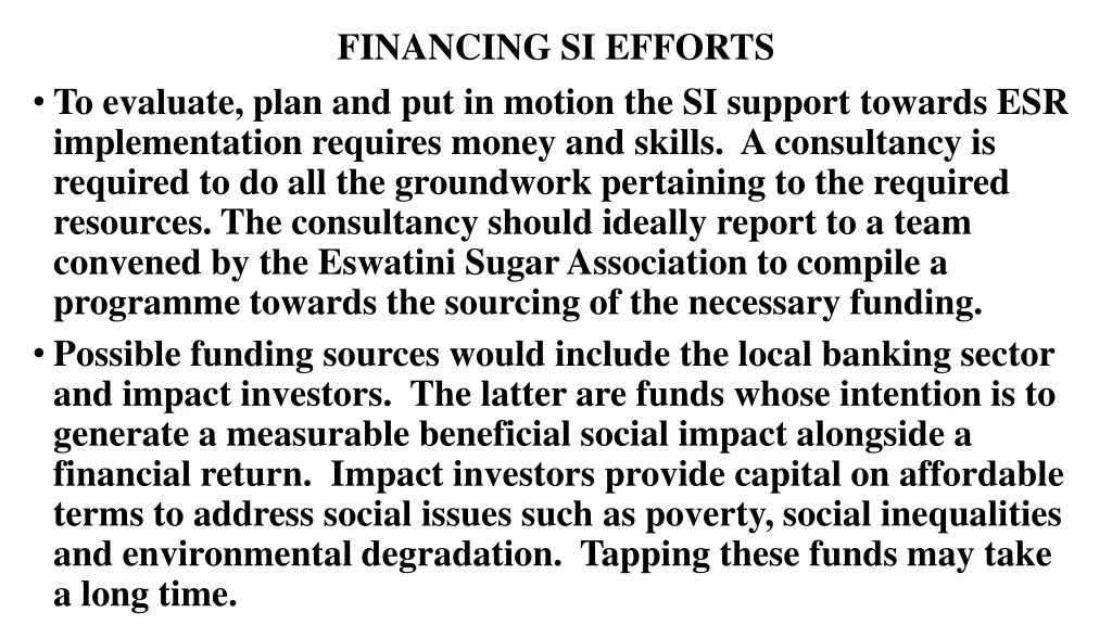 financing si efforts