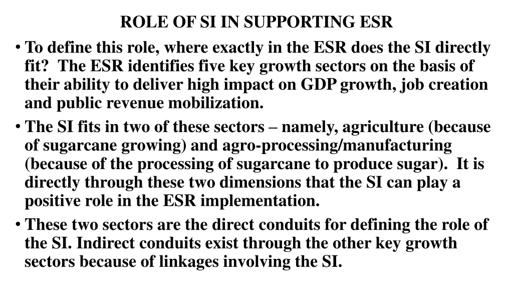 role of si in supporting esr to define this role